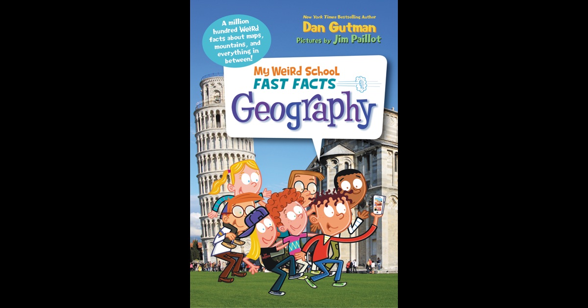 my-weird-school-fast-facts-geography-by-dan-gutman-on-ibooks