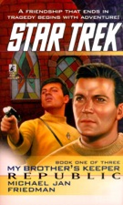 Star Trek: My Brother's Keeper #1: Republic