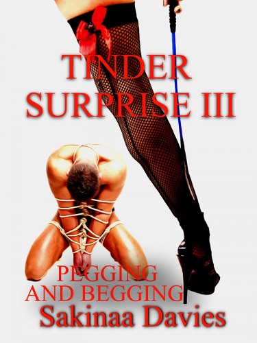 Tinder Surprise Pegging and Begging Part III - Orgasm Ruination