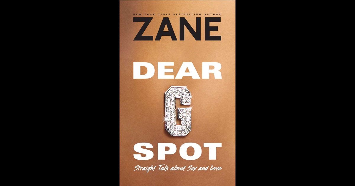 Dear G Spot By Zane On Ibooks 