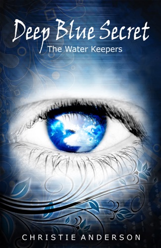 Deep Blue Secret The Water Keepers Book 1