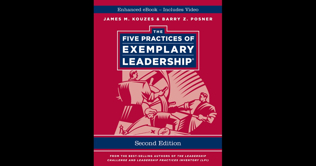 The Five Practices Of Exemplary Leadership, Enhanced Edition By James M ...