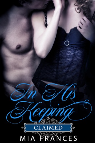 In His Keeping Claimed