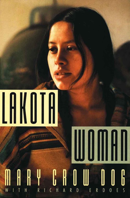 a report on lakota woman a memoir by mary crow dog a report on lakota woman a memoir by mary crow dog