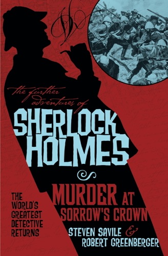 The Further Adventures of Sherlock Holmes - Murder at Sorrows Crown