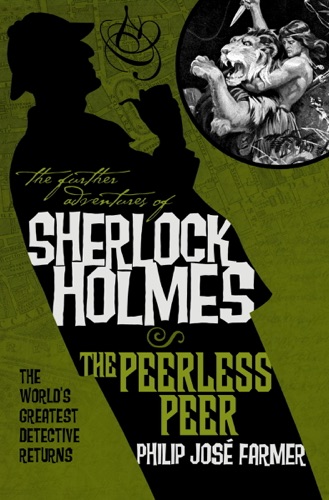 The Further Adventures of Sherlock Holmes The Peerless Peer