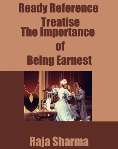Ready Reference Treatise The Importance of Being Earnest