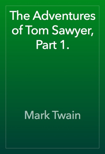 The Adventures of Tom Sawyer Part 1