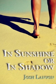 IN SUNSHINE OR IN SHADOW