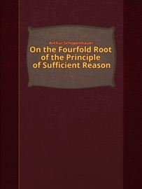 ON THE FOURFOLD ROOT OF THE PRINCIPLE OF SUFFICIENT REASON