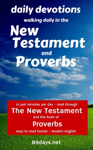 Daily Devotions Walking Daily in the New Testament and Proverbs