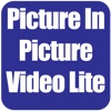 Picture in Picture Video Lite