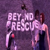 Beyond Rescue