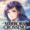 MIRRORS CROSSING (ミラーズクロッシング)