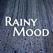 Rainy Mood - Rain Sounds for Sleep & Study