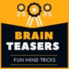 Brain Teasers - Fun Mind Tricks fun brain teasers 