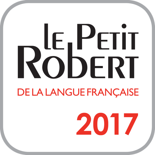 Le Petit Robert de la langue française 2017