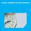 Ultimate Techniques For Time Management + file management techniques 