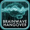 BrainWave Hangover Re...