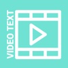 Video Text - Add Text, edit videos & photos free for Instagram text free 