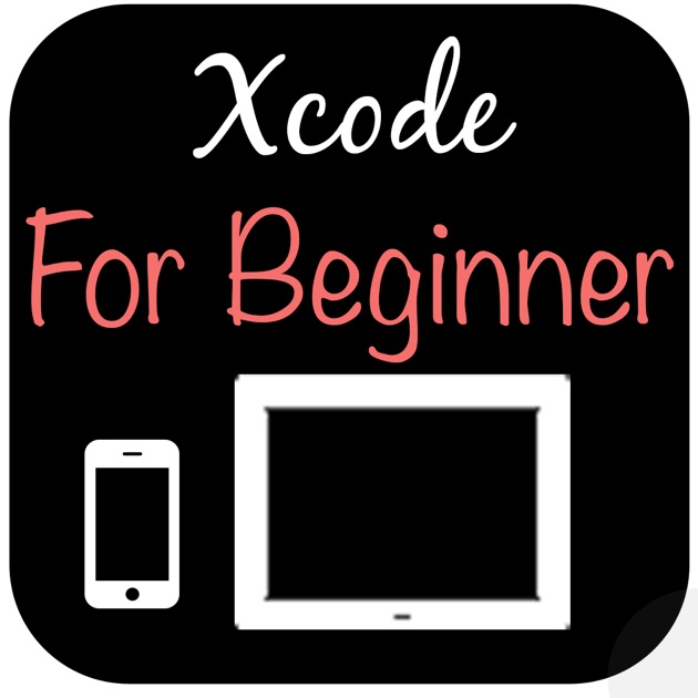 Xcode Tutorial For Beginners Mac Pdf | xcode for beginners 在 app store 上的内容 Xcode Tutorial For Beginners Mac Pdf | xcode for beginners 在 app store 上的内容