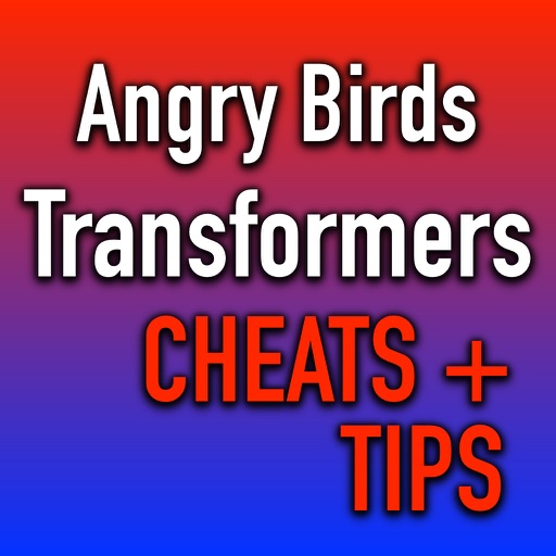 Cheats + Tips for Angry Birds Transformers