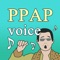 PPAP Voice Maker
