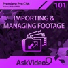 AV for Premiere Pro CS6 101 - Importing and Managing Footage