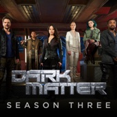 Dark Matter - Dark Matter, Season 3  artwork