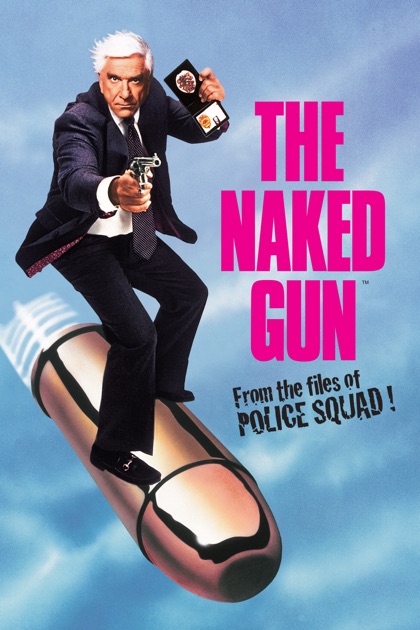 The Naked Gun From The Files Of Police Squad On ITunes