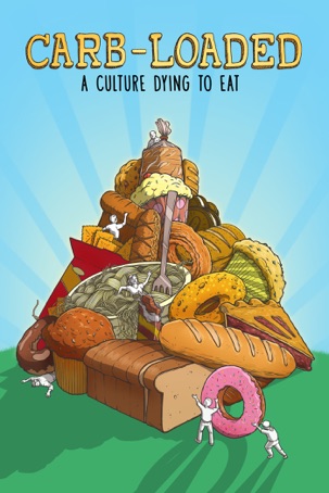 Carb-Loaded: A Culture Dying to Eat