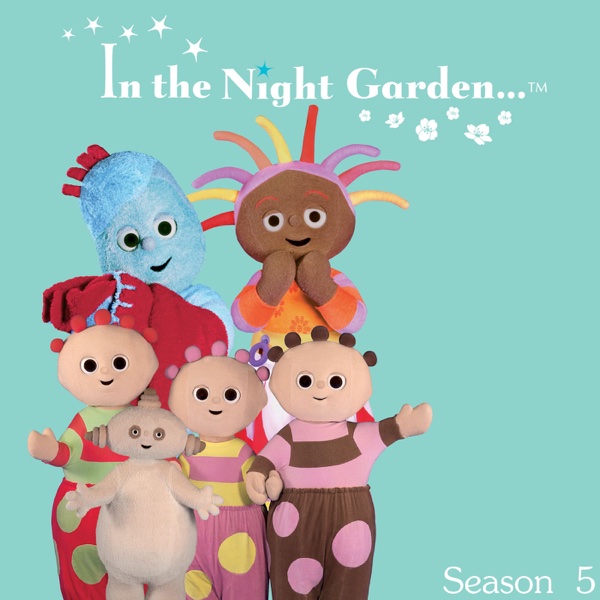 Watch In the Night Garden Episode Guide SideReel